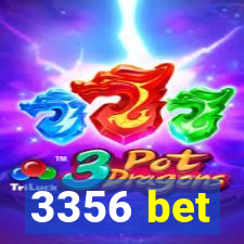 3356 bet